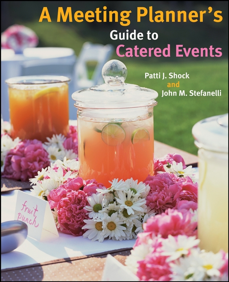 9780470449325 E-Book: Meeting Planner's Guide To Catered Events ...