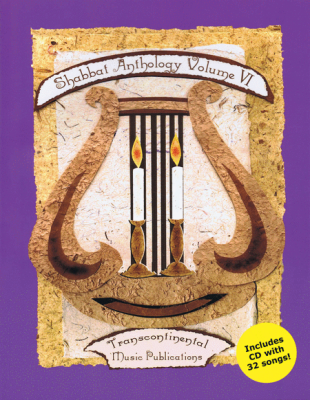 Shabbat Anthology Vol. VI  W/ Cd